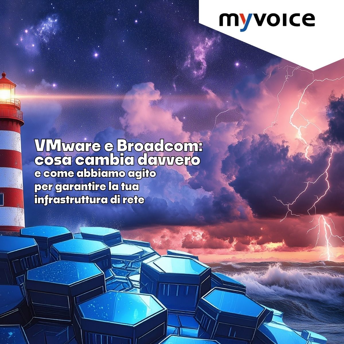 VMware e Broadcom: cosa cambia davvero e come My Voice ha agito per garantire la tua infrastruttura di rete. 